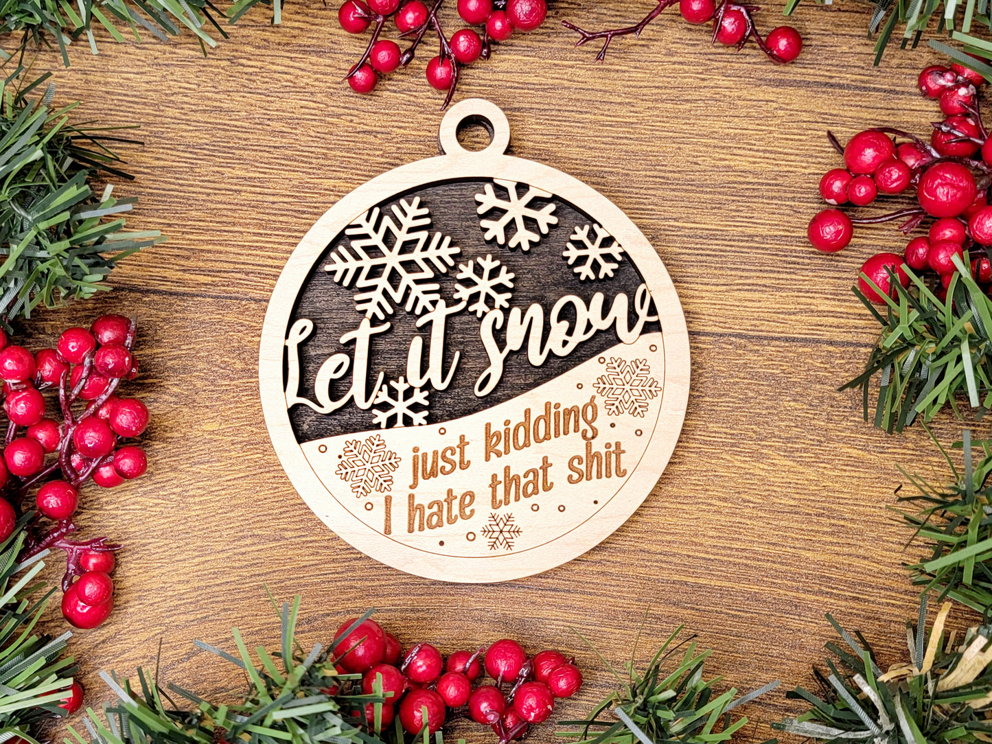 Let it Snow Funny Ornament