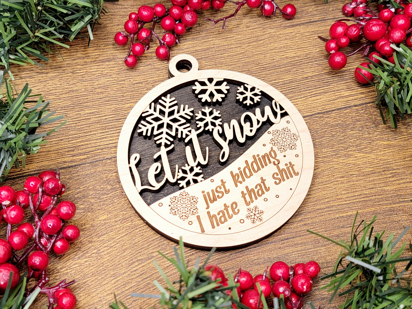 Let it Snow Funny Ornament